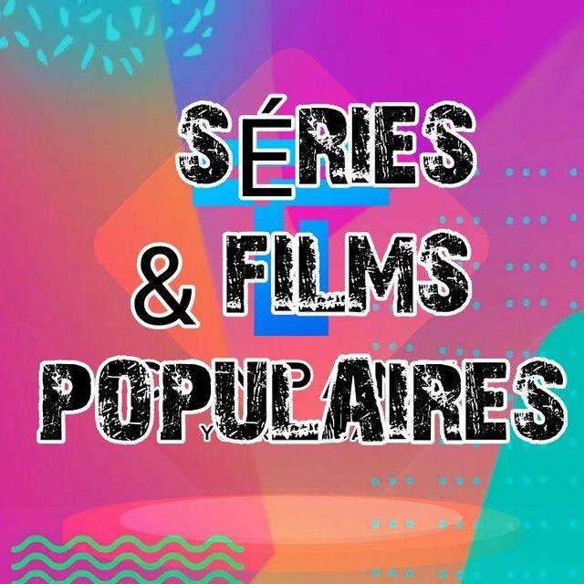 SÉRIES & FILMS POPULAIRES 🎞️